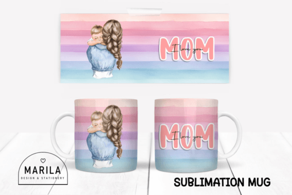 Download I Love You Mom Mug Wrap Design #13 - Premium Resources