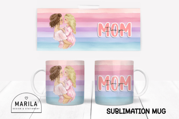 Download I Love You Mom Mug Wrap Design #12 - Premium Resources